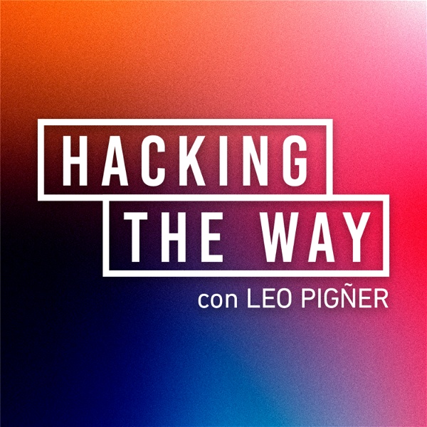 Artwork for Hacking The Way