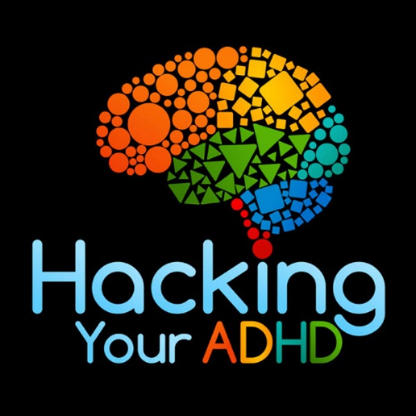Artwork for Hacking Your ADHD