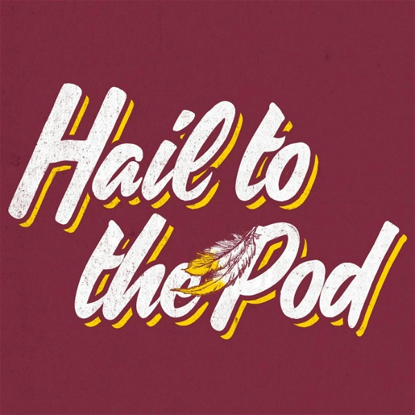 Artwork for Hail To The Pod with DeAngelo Hall & Erin Hawksworth: A show about the Washington Redskins