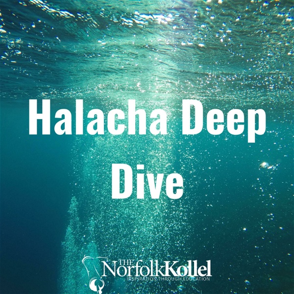 Artwork for Halacha Deep Dive