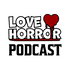 Half Hour of Horror: A Horror Film Podcast, presented by Love Horror