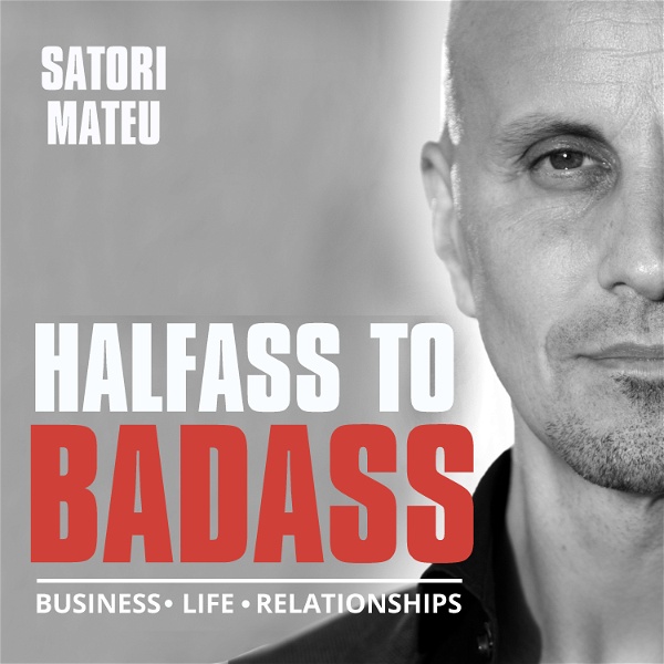 Artwork for Halfass to Badass Podcast