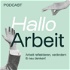 Hallo Arbeit – Der Podcast für junge Führungskräfte und Professionals