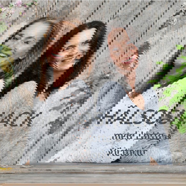 Artwork for Hälsosnack med Lotta och Victoria