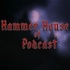 Hammer House of Podcast