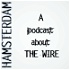 Hamsterdam: A Podcast About The Wire