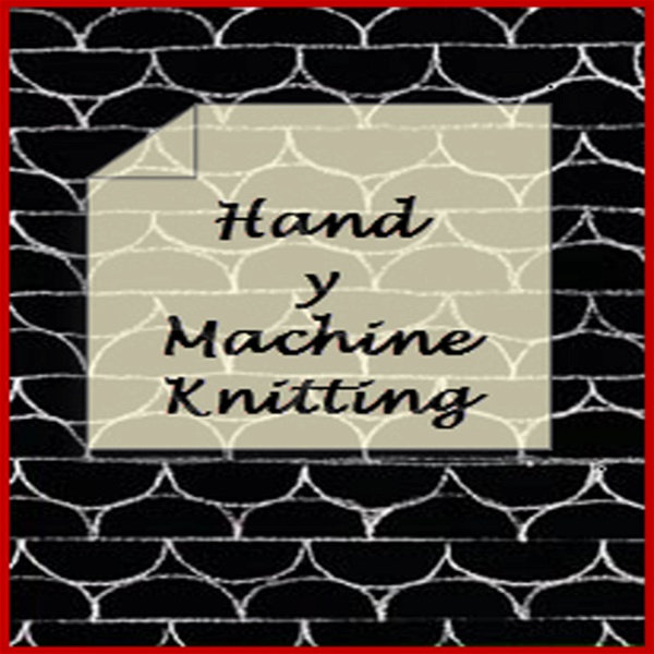 Artwork for Hand y Machine Knitting