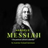 Handel's Messiah - the advent calendar