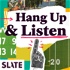 Hang Up and Listen