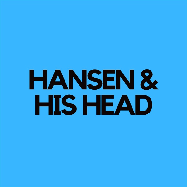 Artwork for Hansen & His Head