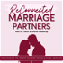 RECONNECTED MARRIAGE PARTNERS | Christian Marriage, Married with Kids, Improve Communication, Increase Intimacy, Strong Partn