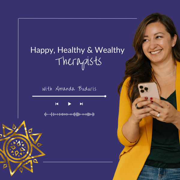 Artwork for Happy, Healthy, & Wealthy Therapists