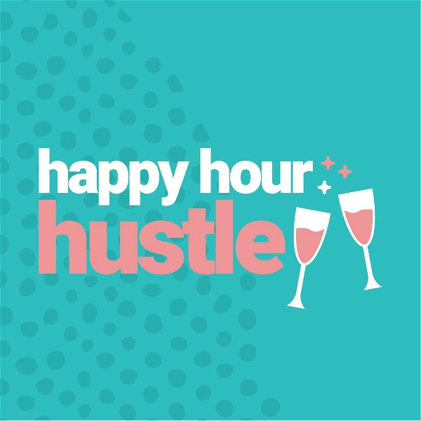 Artwork for Happy Hour Hustle