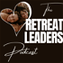 The Retreat Leaders Podcast