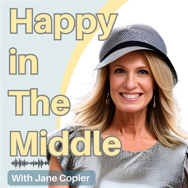 Artwork for Happy in The Middle, a Podcast for Christian Midlife Women