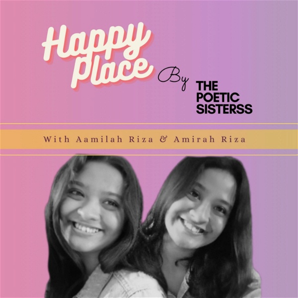 Artwork for Happy Place by thepoeticsisterss