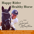 Happy rider,  Healthy horse⎮dressage rider, dressage exercises, horse trigger point therapy, horse acupressure