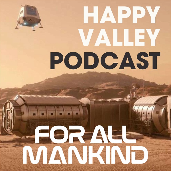 Artwork for Happy Valley: A For All Mankind Podcast