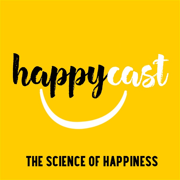 Artwork for Happycast: The Science of Happiness