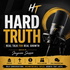 Hard Truth: Real Talk for Real Growth