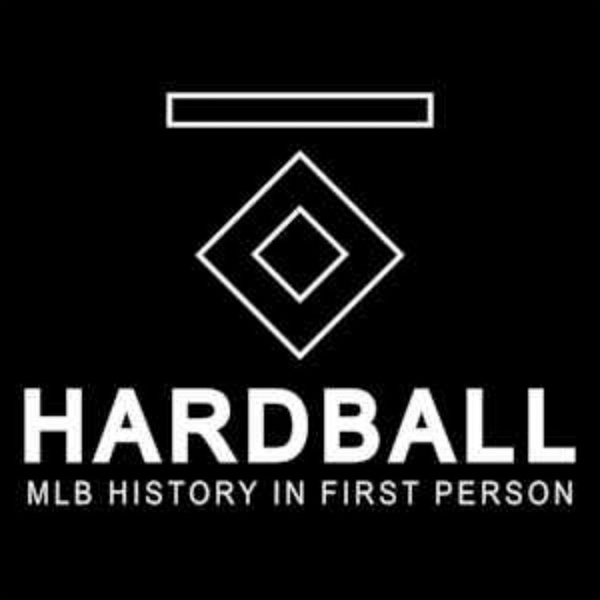 Artwork for Hardball: MLB History In First Person