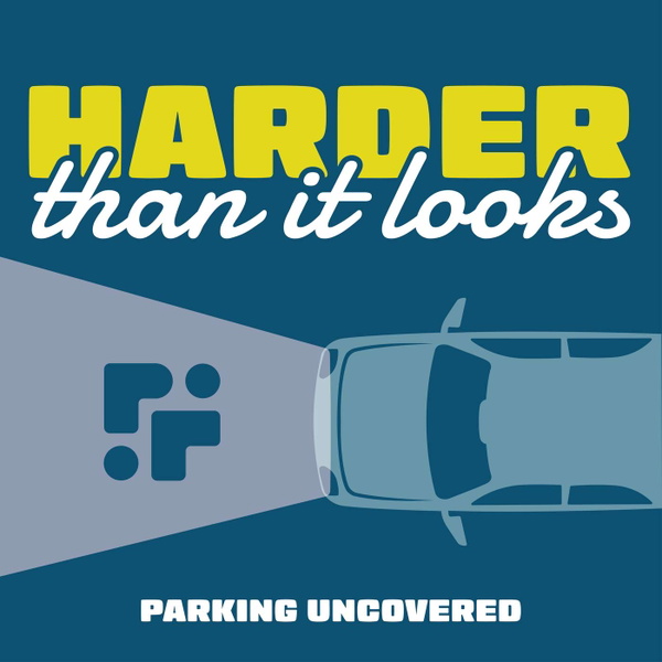 Artwork for Harder Than It Looks: Parking Uncovered