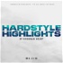 Hardstyle Highlights by Brennan Heart