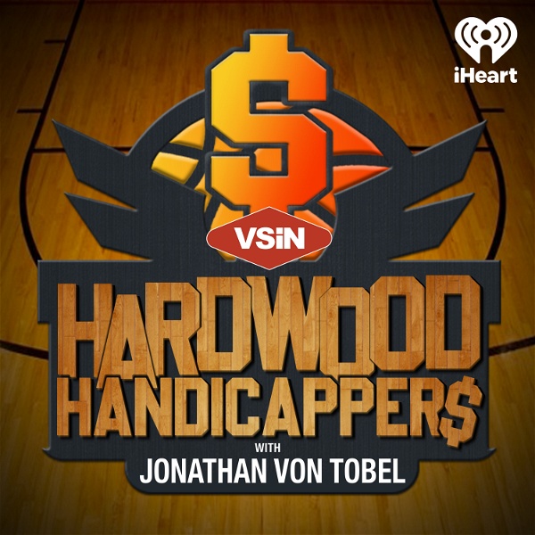 Artwork for Hardwood Handicappers: A VSiN Basketball Betting Podcast