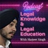 Harjeet's Legal Knowledge & Educational PODCAST