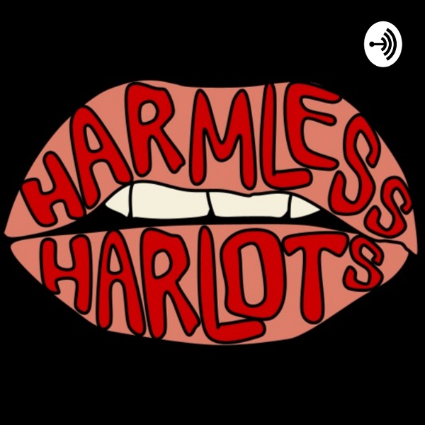 Artwork for Harmless Harlots: Ethical Non-Monogamy Enthusiasts