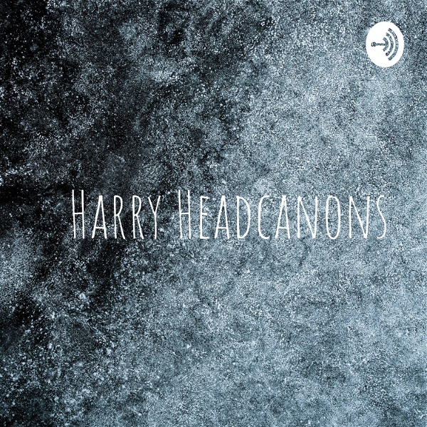 Artwork for Harry Headcanons