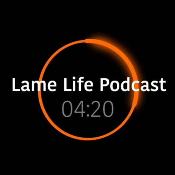 Artwork for Lame Life Podcast