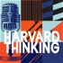 Harvard Thinking