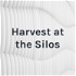 Harvest at the Silos