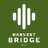 Harvest Bridge Podcast