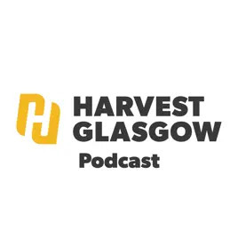 Artwork for Harvest Glasgow Podcast
