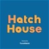Hatch House Podcast