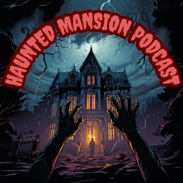 Artwork for Haunted Mansion Podcast