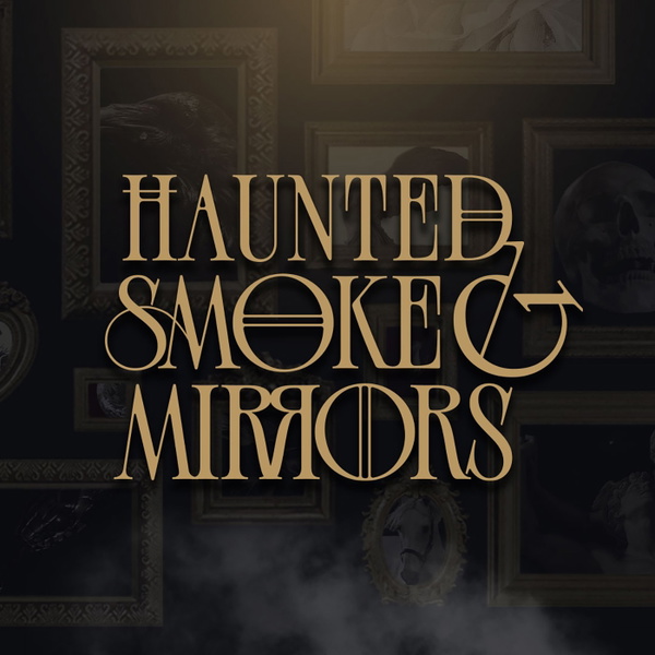 Artwork for Haunted Smoke and Mirrors