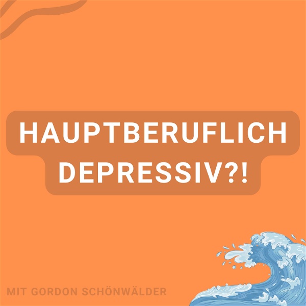 Artwork for Hauptberuflich depressiv?!
