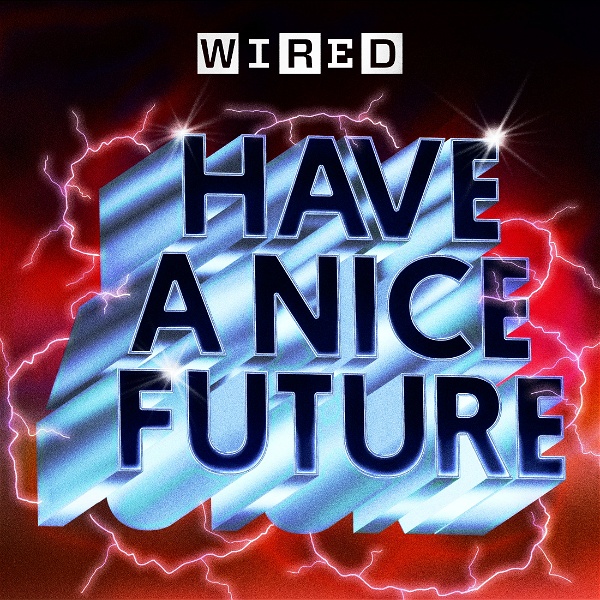 Artwork for Have A Nice Future