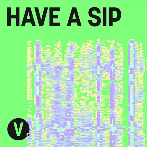 Artwork for Have A Sip