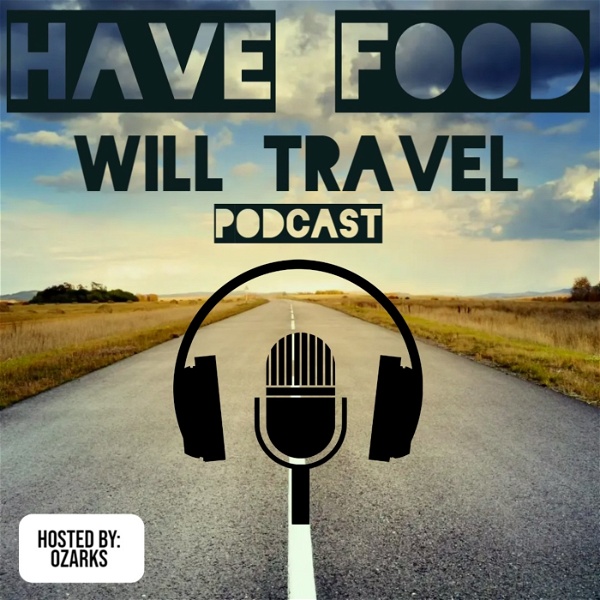 Artwork for Have Food Will Travel Podcast