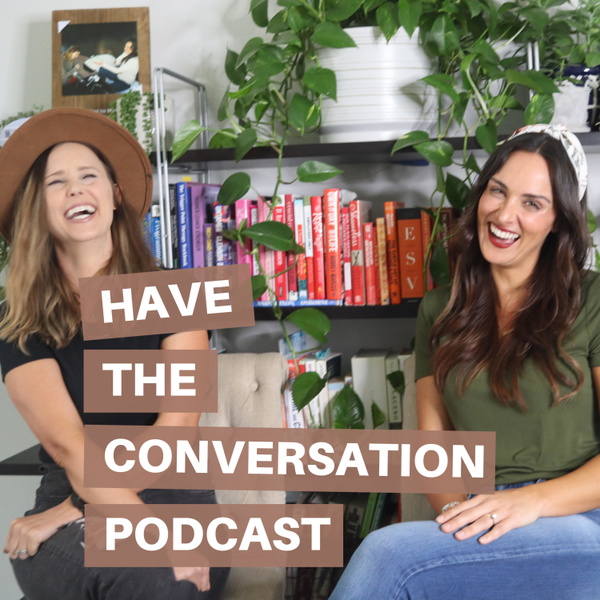 Artwork for Have The Conversation