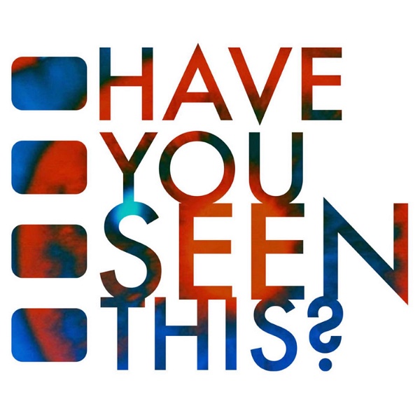 Artwork for Have You Seen This?