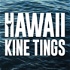 Hawaii Kine Tings