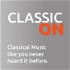 Classic On - Classical Music Like You Never Heard It Before!