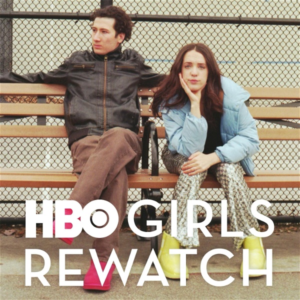 Artwork for HBO Girls Rewatch