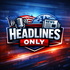 Headlines Only