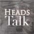 Heads Talk